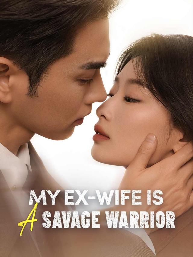 My Ex-wife Is a Savage Warrior poster