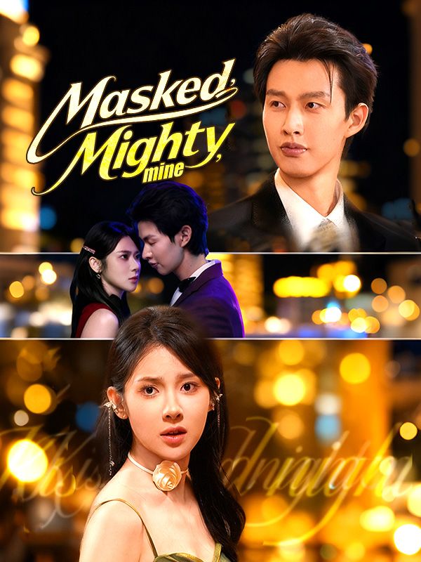 Masked, Mighty, Mine (DUBBED) poster