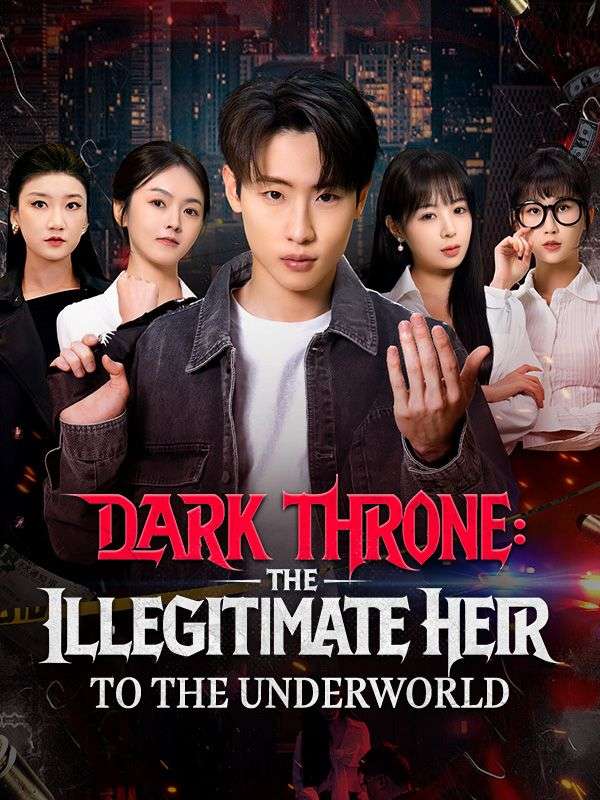 Dark Throne: The Illegitimate Heir to the Underworld poster