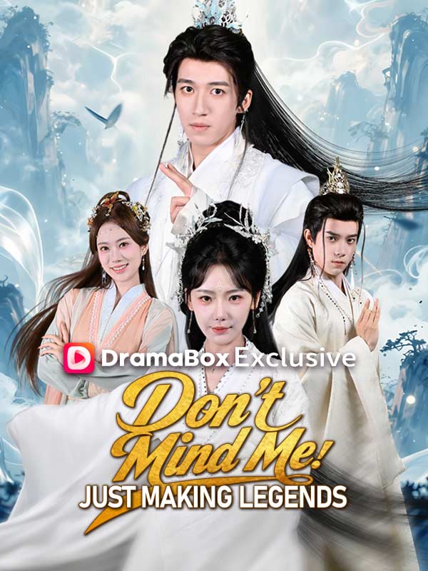 Don't Mind Me, Just Making Legends poster