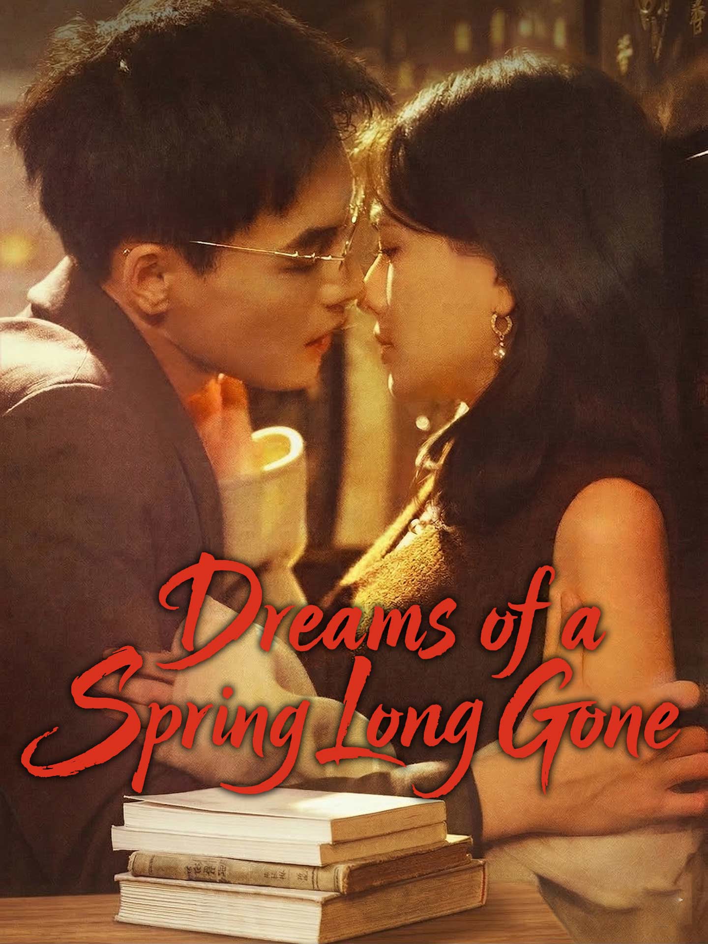 Dreams of a Spring Long Gone poster