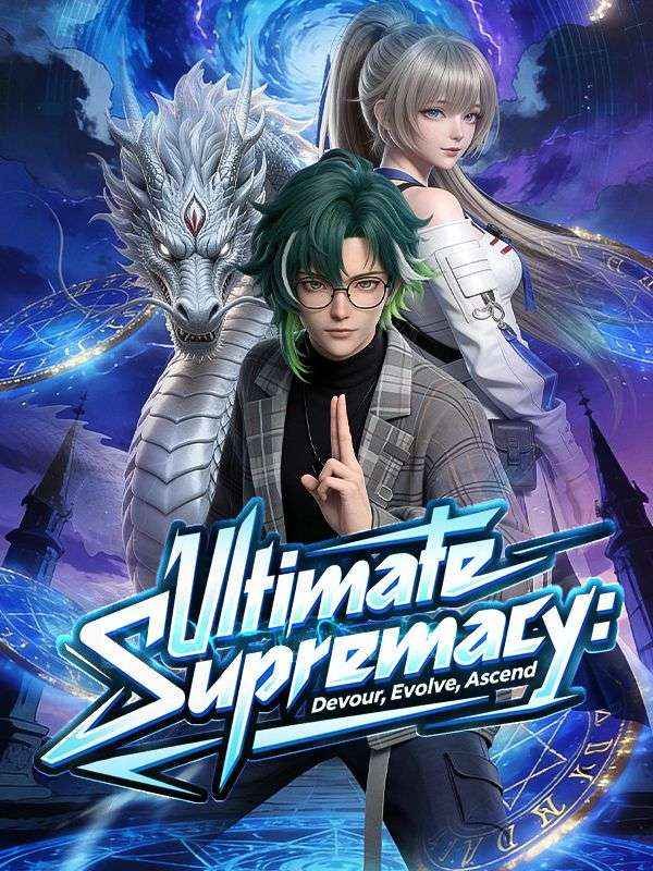 Ultimate Supremacy: Devour, Evolve, Ascend poster