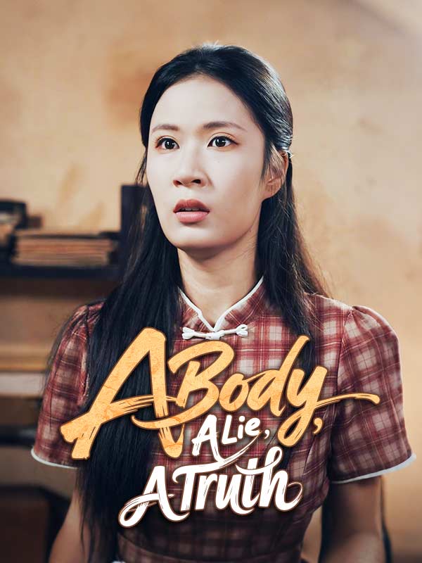 A Body, A Lie, A Truth poster