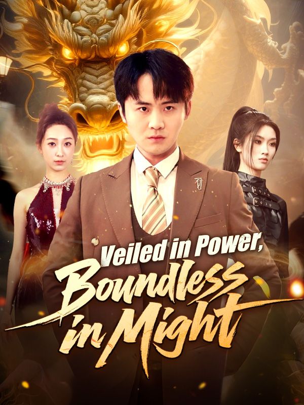 Veiled in Power, Boundless in Might poster