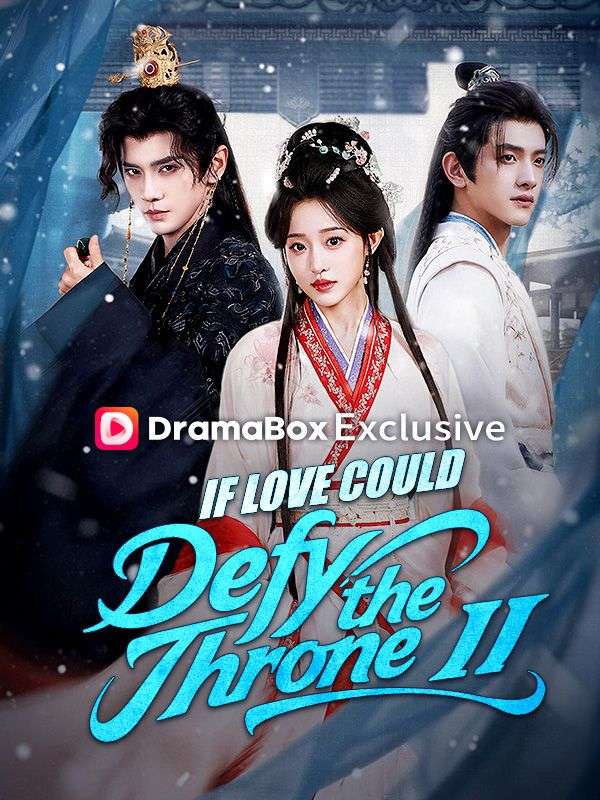 If Love Could Defy the Throne II poster