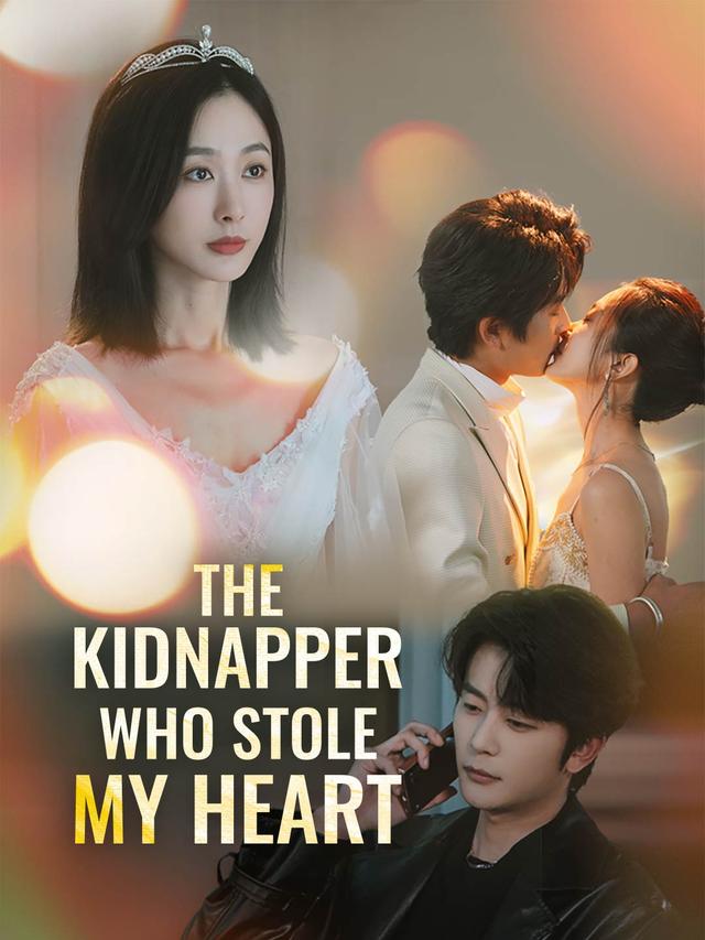 The Kidnapper Who Stole My Heart poster