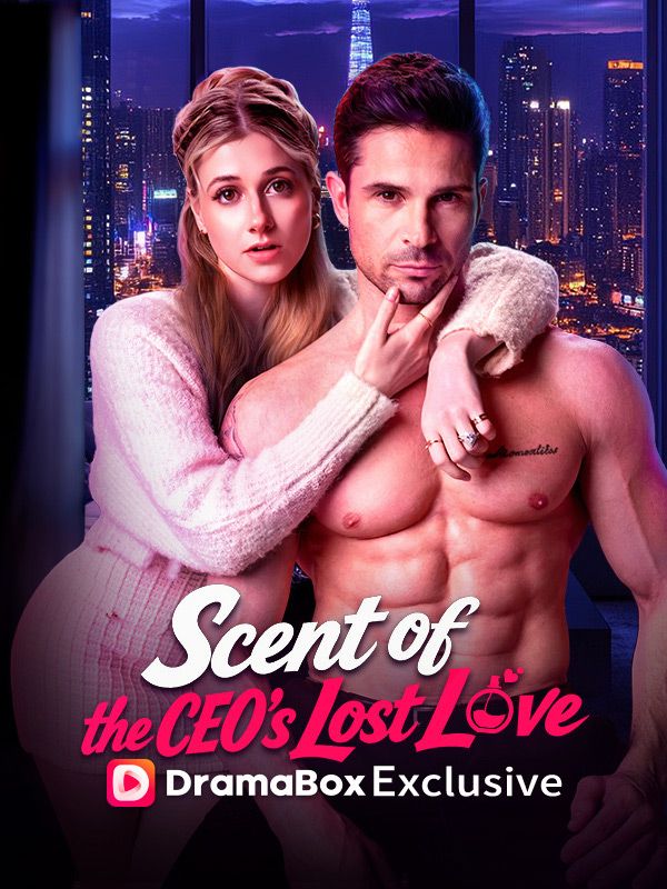 Scent of the CEO's Lost Love poster