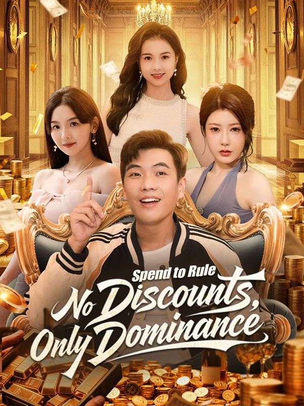 Spend to Rule: No Discounts, Only Dominance poster