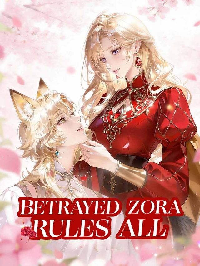 Betrayed Zora Rules All poster