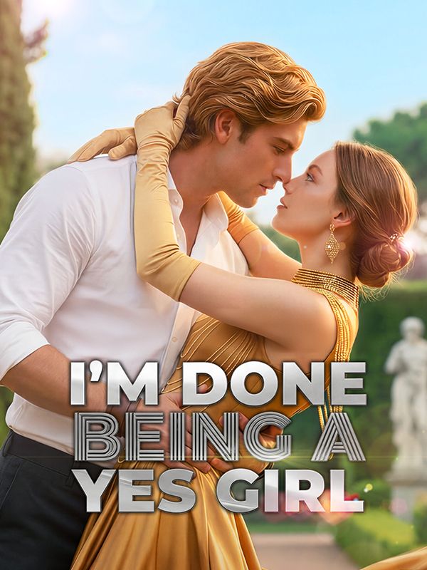 I'm Done Being A Yes Girl poster