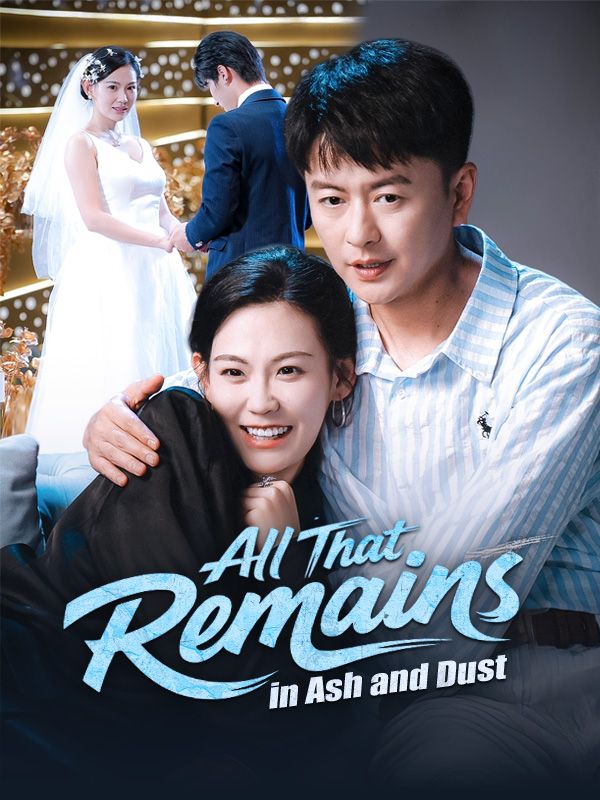 All That Remains in Ash and Dust poster