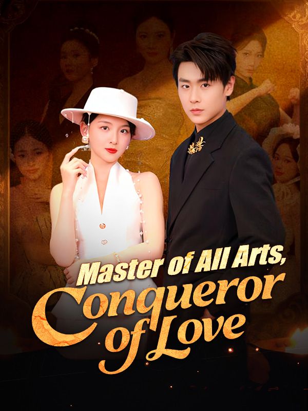Master of All Arts, Conqueror of Love poster