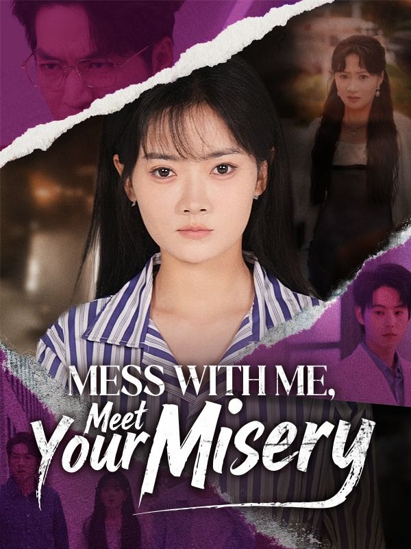 Mess with Me, Meet Your Misery poster