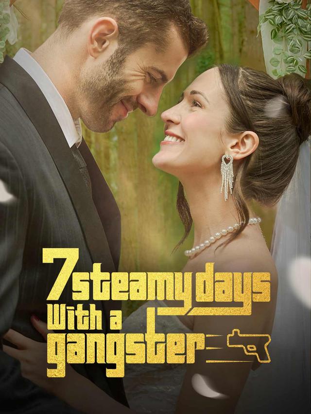 7 Steamy Days with a Ganster poster