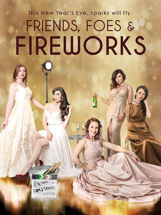 Friends, Foes & Fireworks poster