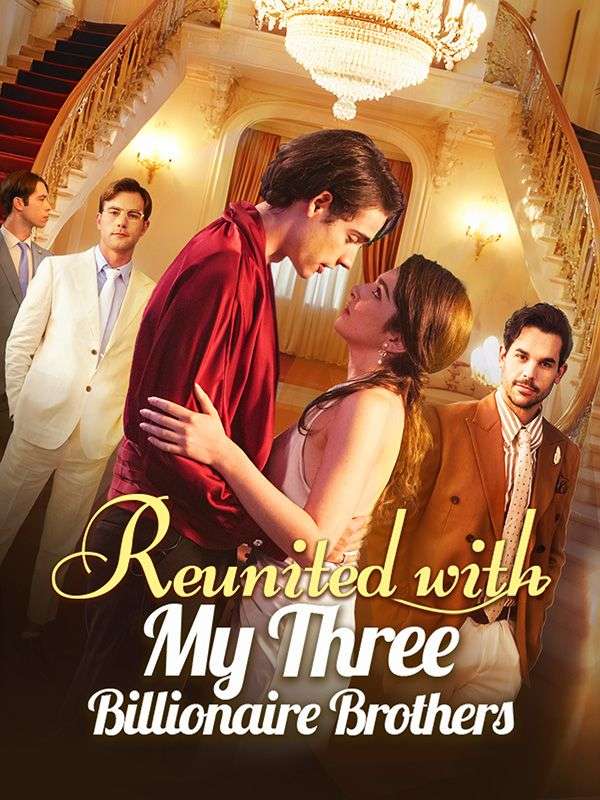 Reunited with My Three Billionaire Brothers poster