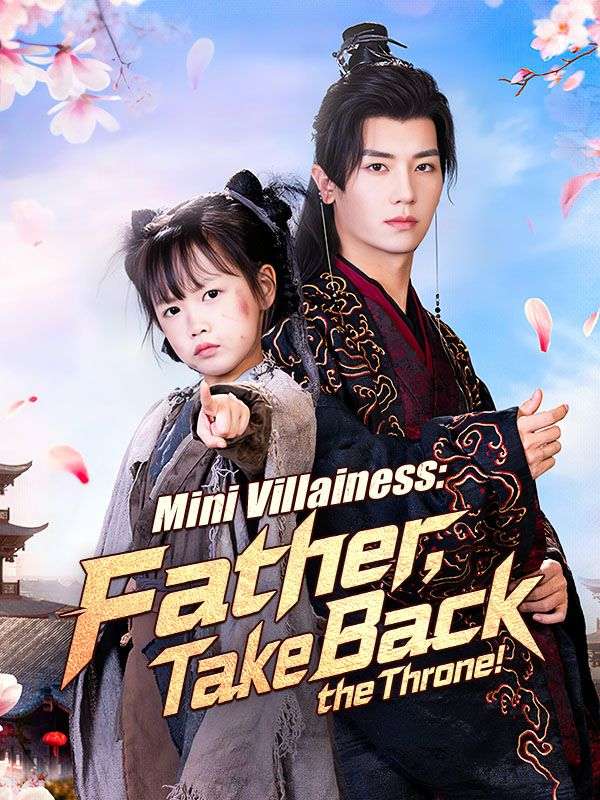 Mini Villainess: Father, Take Back the Throne! poster