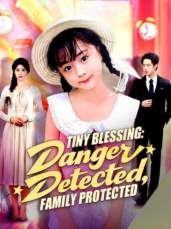 Tiny Blessing: Danger Detected, Family Protected poster