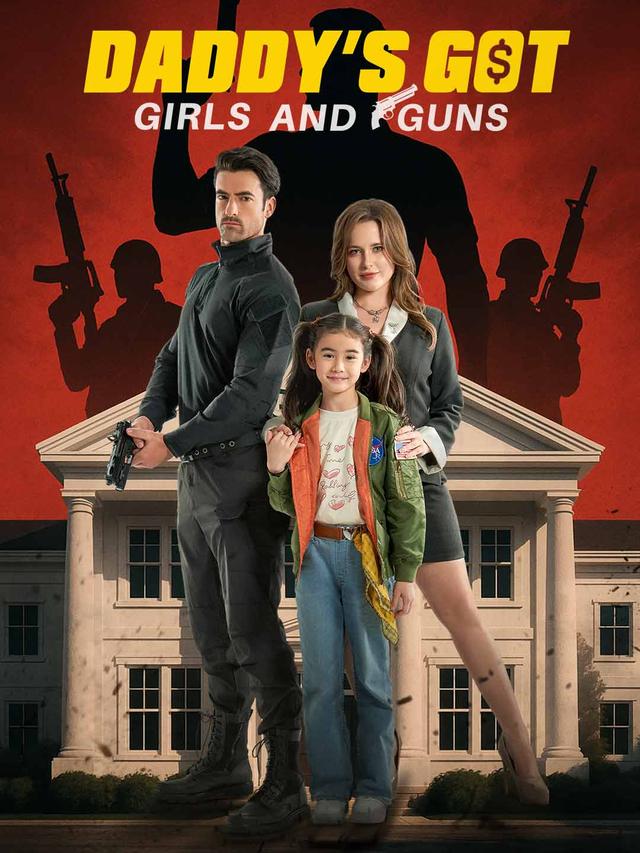 Daddy's Got Girls and Guns poster