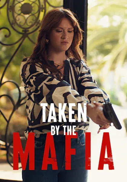 Taken by the Mafia poster