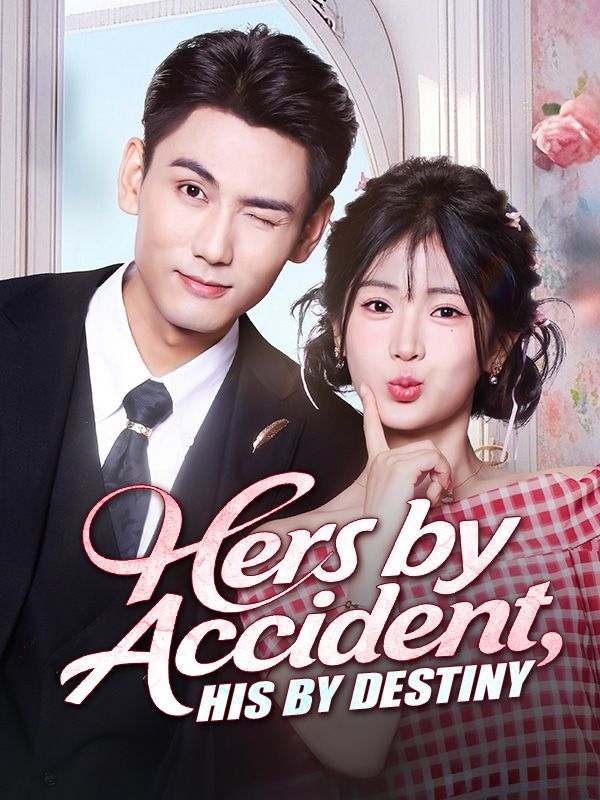 Hers by Accident, His by Destiny poster