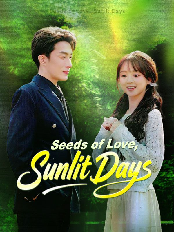 Seeds of Love, Sunlit Days poster
