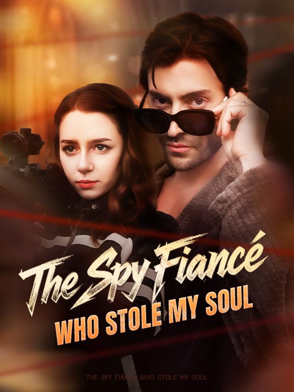 The Spy Fiancé Who Stole My Soul poster