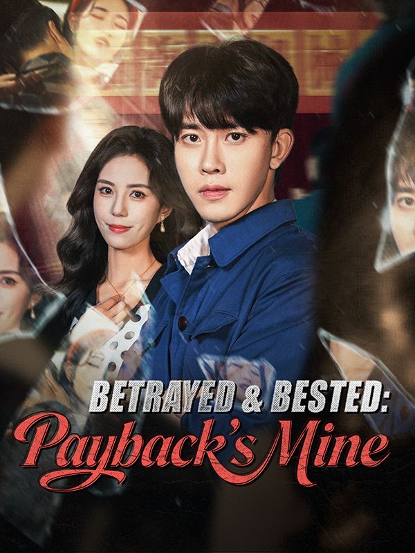 Betrayed & Bested: Payback's Mine poster