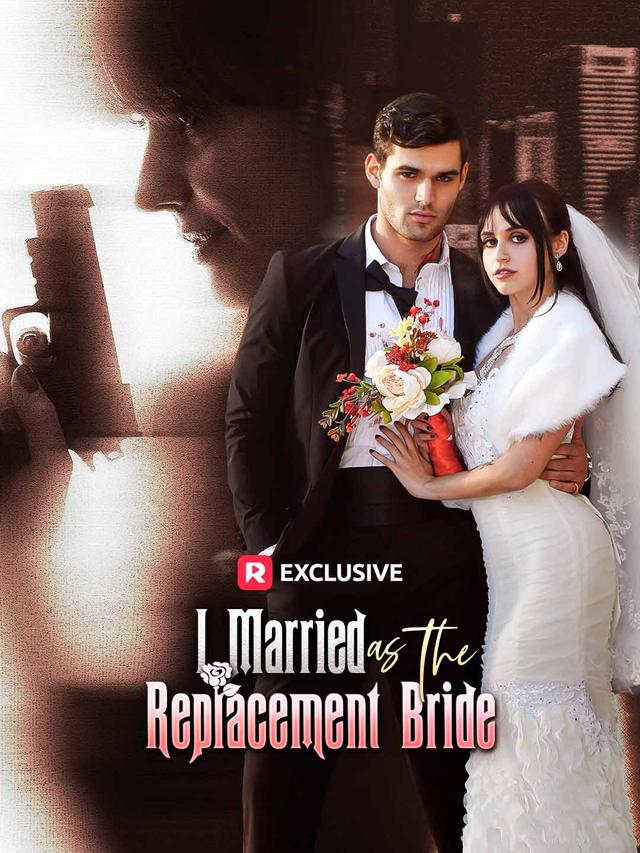 I Married as the Replacement Bride poster