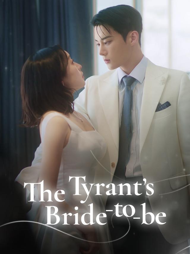 The Tyrant’s Bride-to-be poster