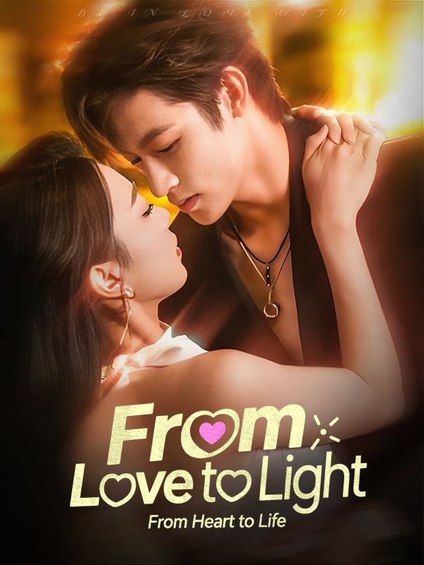 From Love to Light, From Heart to Life poster