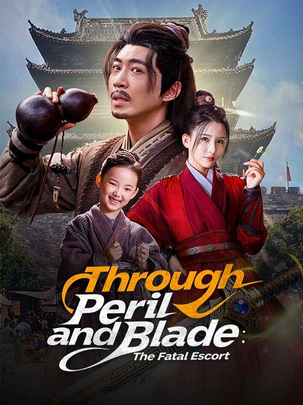 Through Peril and Blade: The Fatal Escort poster