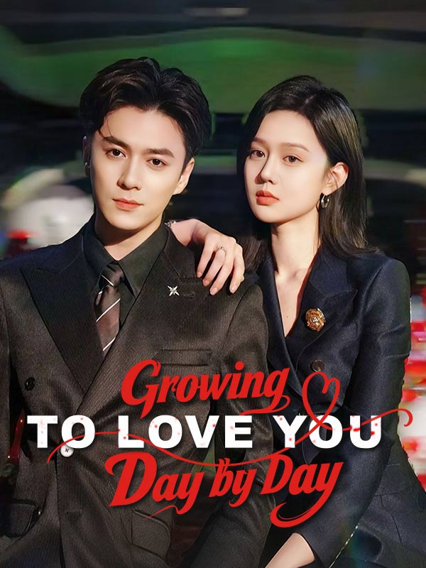 Growing to Love You Day by Day poster