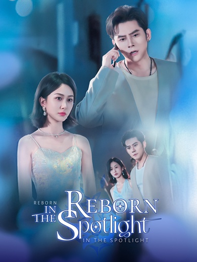 Reborn in the Spotlight poster