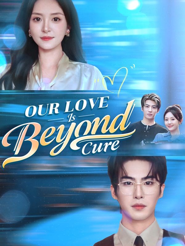 Our Love Is Beyond Cure poster