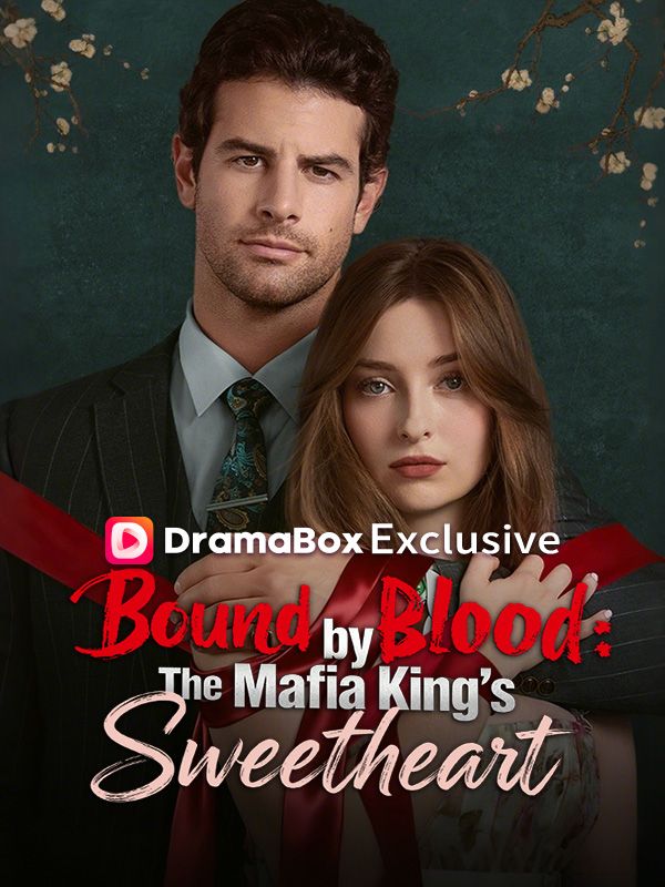 Bound by Blood:The Mafia King's Sweetheart poster