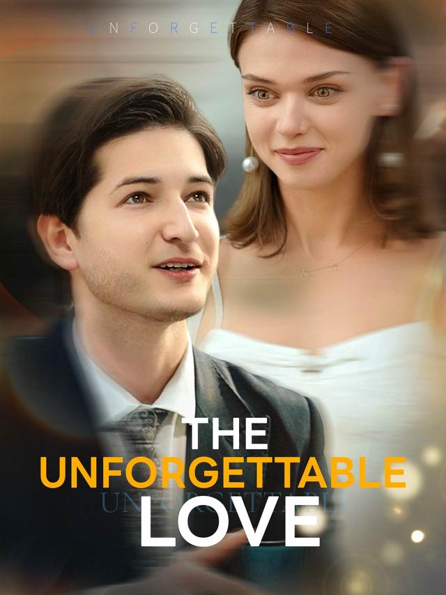 The Unforgettable Love poster