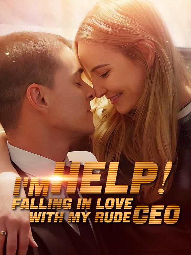 Help! I’m Falling In Love With My Rude CEO poster