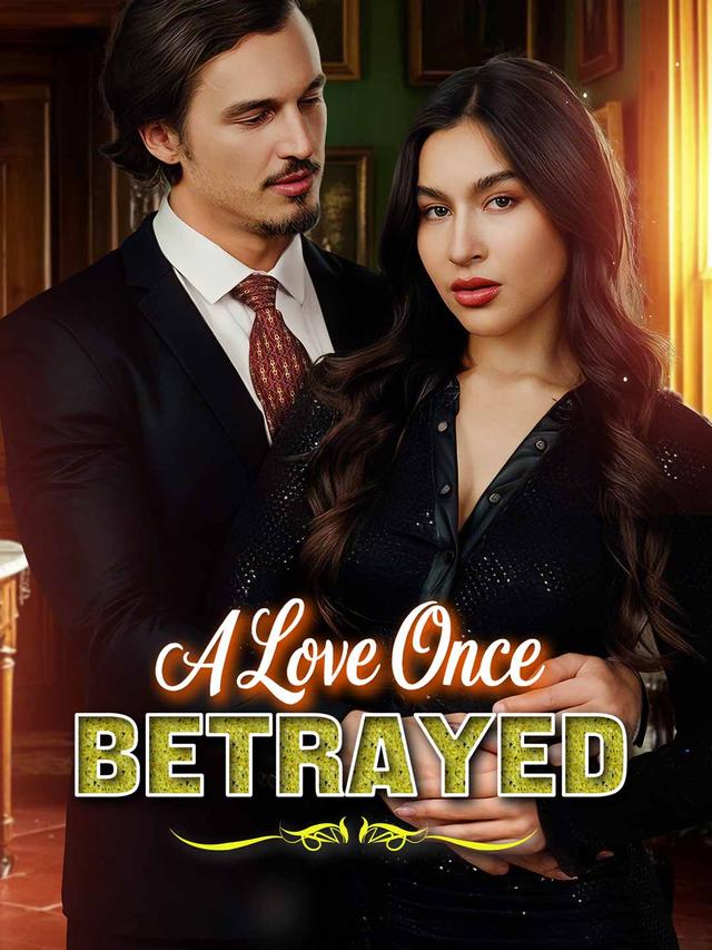 A Love Once Betrayed poster
