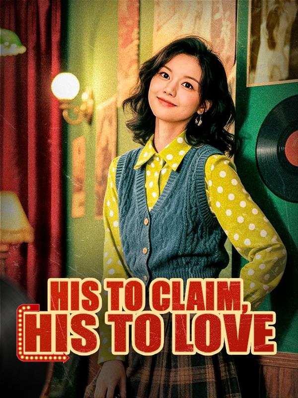 His to Claim, His to Love poster