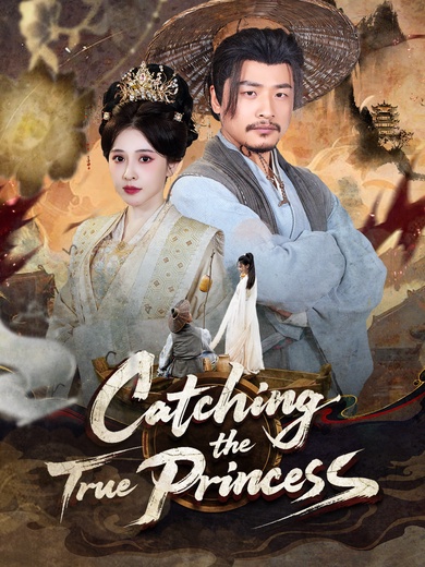 Catching the True Princess poster