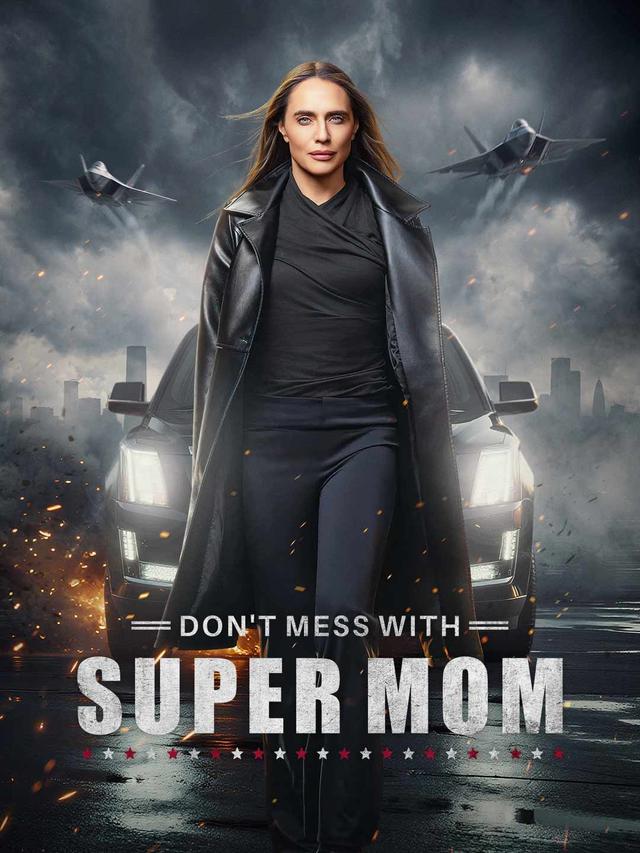 Don't Mess with Supermom poster