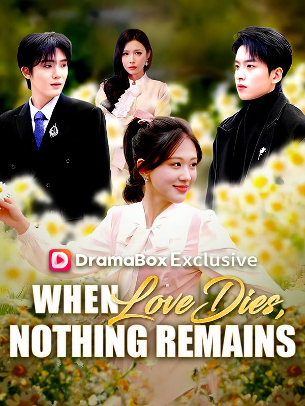When Love Dies, Nothing Remains poster