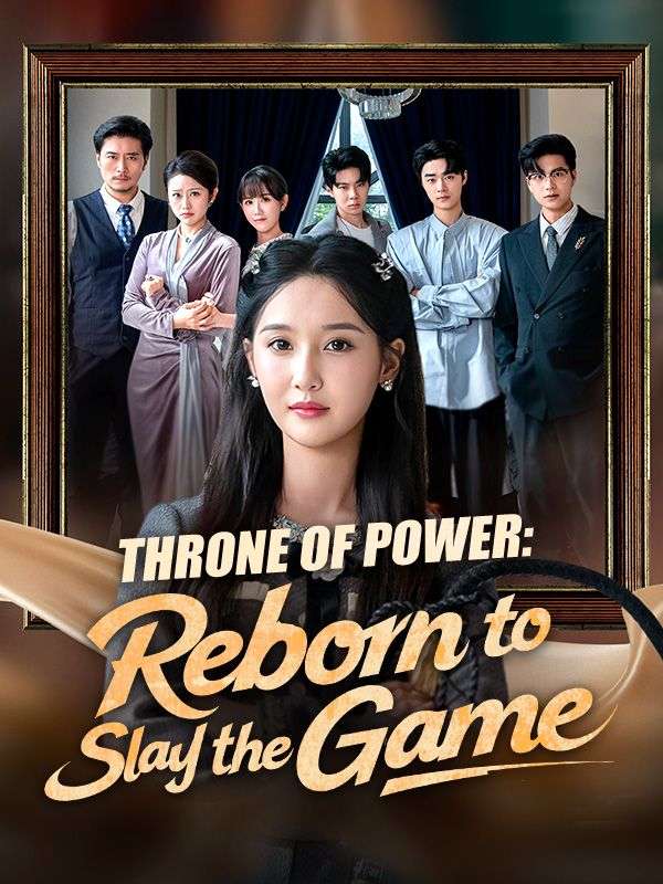 Throne of Power: Reborn to Slay the Game poster