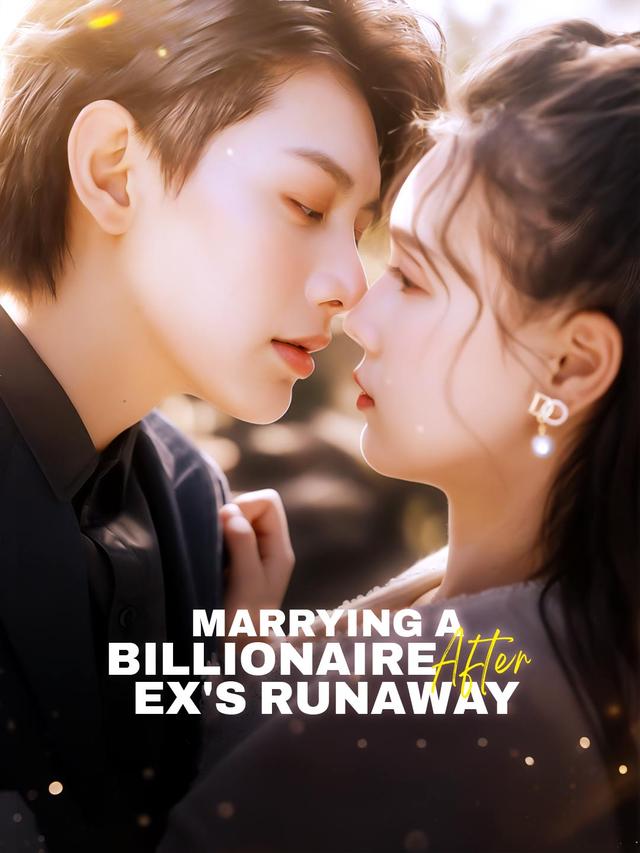 Marrying a Billionaire After Ex's Runaway poster