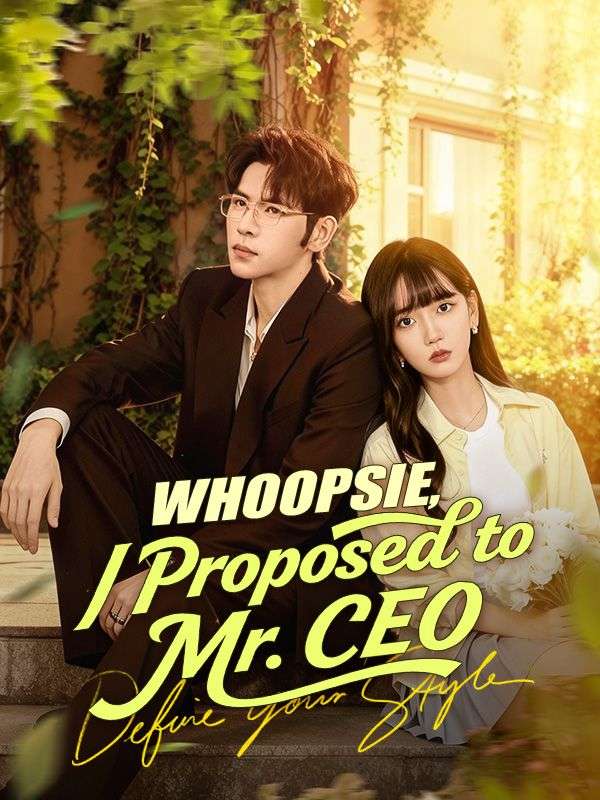 Whoopsie, I Proposed to Mr. CEO poster