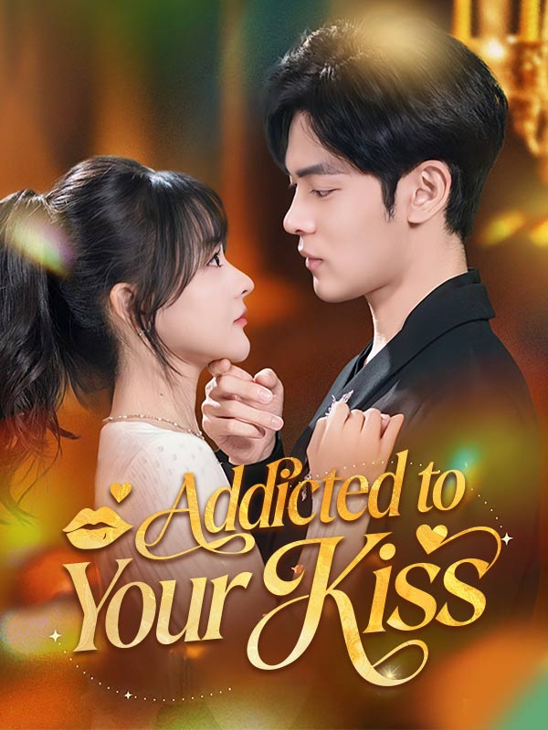 Addicted to Your Kiss poster