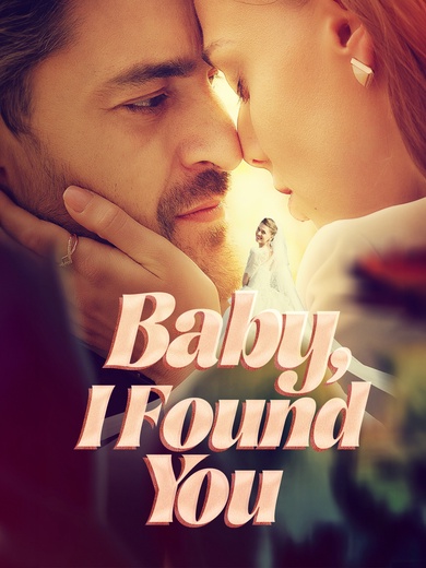 Baby I Found You poster