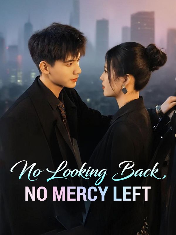 No Looking Back, No Mercy Left poster