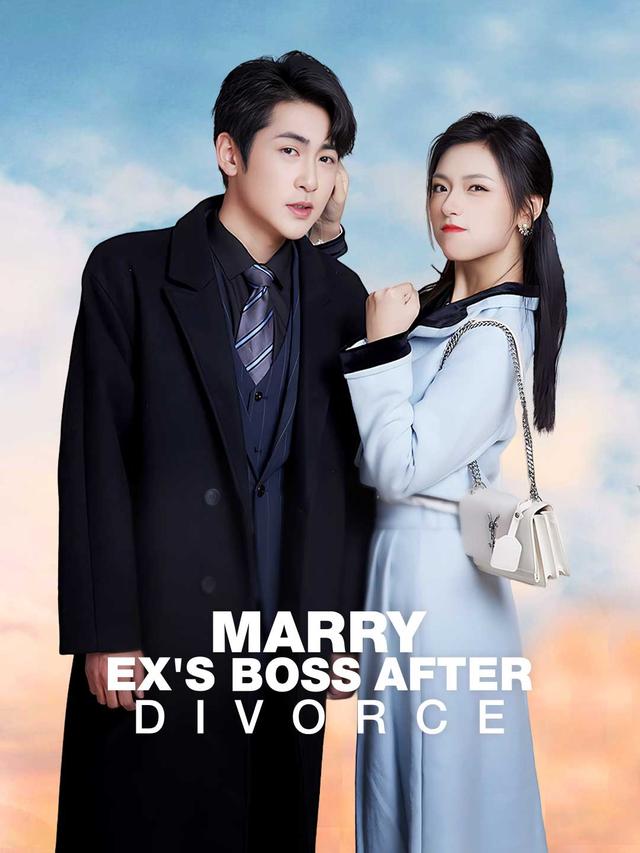 Marry Ex's Boss After Divorce poster